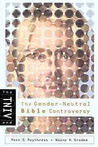 The Gender-Neutral Bible Controversy